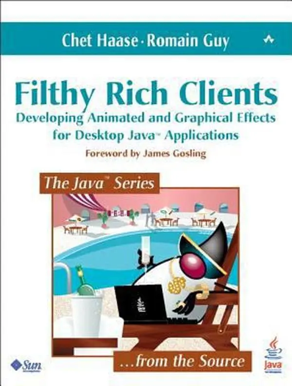 USED Book - Filthy Rich Clients: Developing Animated and Graphical Effects for Desktop Java? Applications by Haase, Chet (Paperback) - english