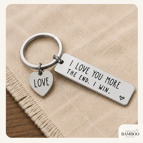 Stainless Steel Keychain - I Love You More The End. I Win - Love Keychain - Steel Keychain - Little Heart Keychain - Best Gift