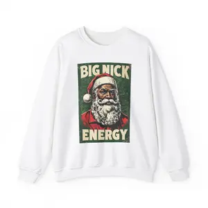 Big Nick Energy Christmas Sweatshirt, Cozy Holiday Crewneck, Vintage Santa Sweater, Unisex Gift for Him, Festive Apparel