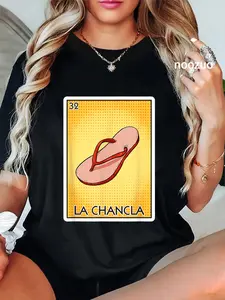 100% Cotton La Chancla Flip Flop Card Mexican Lottery Card La Chancla T-Shirt