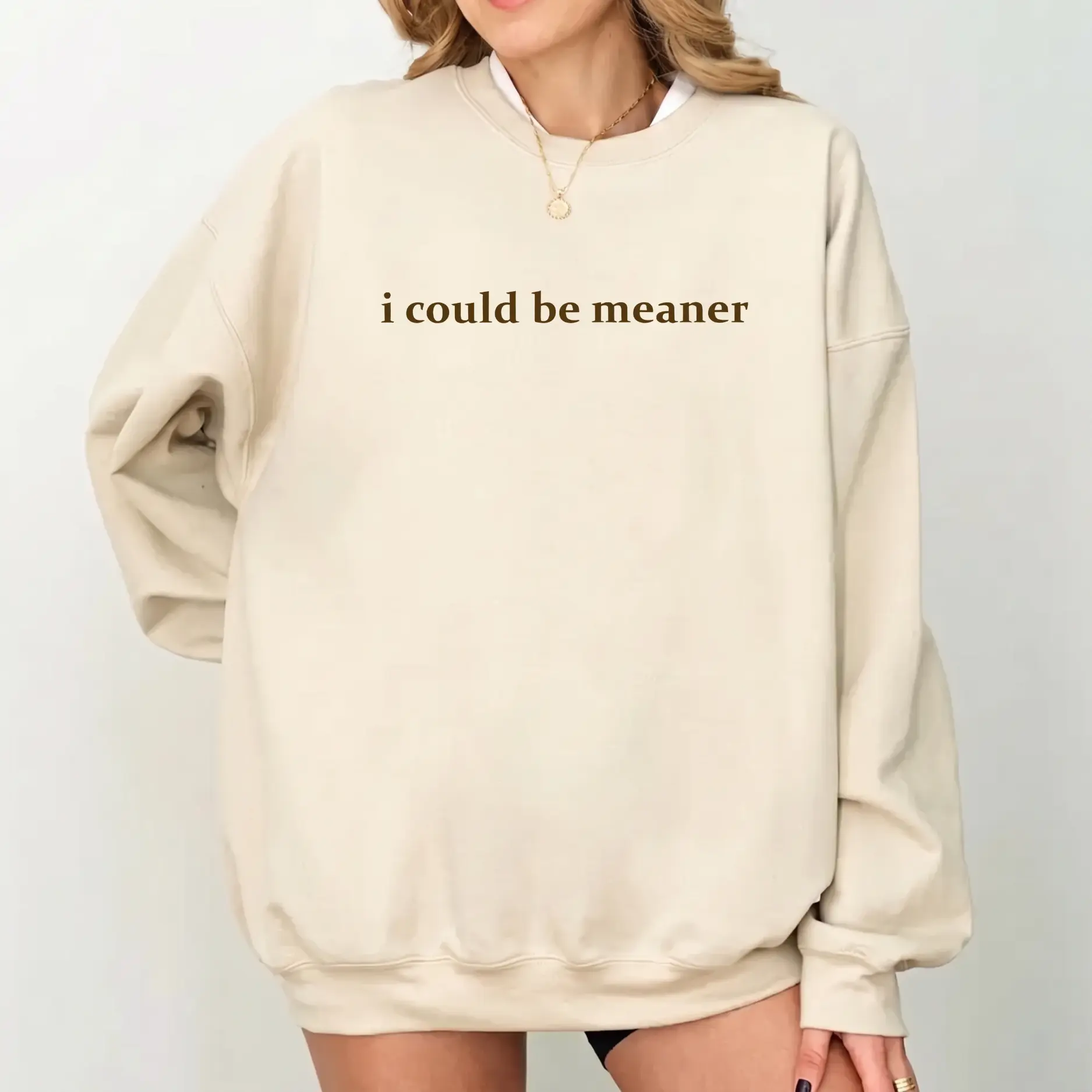 I Could Be Meaner Sweatshirt, Funny Sarcastic Quote Crewneck, Trendy Humor Graphic Top for Women - HARSIN
