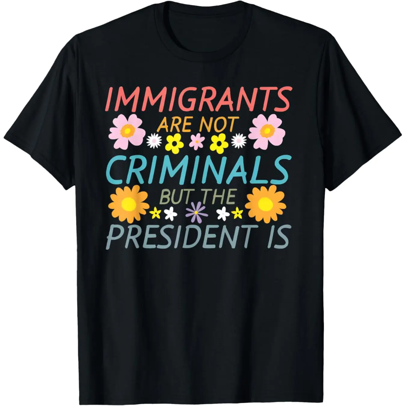Men's Classic 100% Cotton Tshirt - Unisex Menswear Casual Short Sleeve Graphic Top with "Immigrants Aren't Criminals" Slogan, Protest Apparel