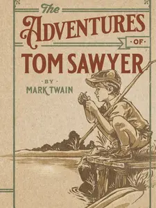 Mark Twain The Adventures of Tom Sawyer Classic Literature 262 Pages 5.1 x 7.87 Inches Heartwarming Story for All Ages