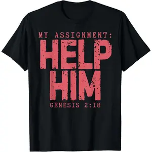 My Assignment Help Him Genesis 2:18 Christian Faith T-Shirt