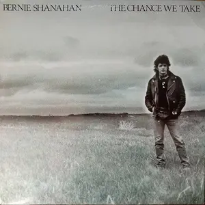 Bernie Shanahan - The Chance We Take (Very Good Plus (VG+)) Rock (LP)