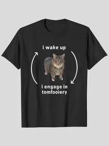 I Wake Up I Engage In Tomfoolery Silly Cat Meme Graphic Print Fitted Long Knitted T-Shirt