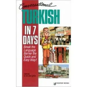USED-Conversational Turkish in 7 Days (English and Turkish Edition) by Tayfun & Gillian Caga (Paperback)