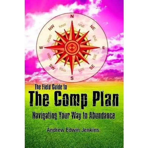 USED-The Field Guide to the Comp Plan: Navigating Your Way to Abundance by Jenkins, Andrew Edwin (Paperback)