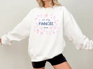 In My Fiancée Era Crewneck Sweatshirt - Cute Cozy Engagement Sweatshirt, Unisex Sizing, and Soft Cotton Fabric
