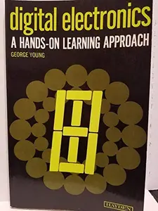 USED Book - Digital electronics, a hands-on learning approach by George Young (Paperback) - english