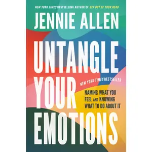 USED-Untangle Your Emotions: Naming What You Feel and Knowing What to Do about It by Allen, Jennie (Hardcover)