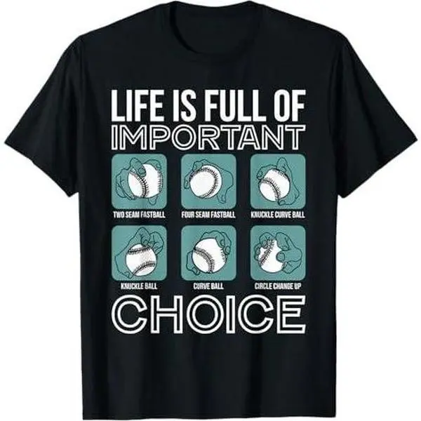 Life is Full of Important Choices Baseball Pitcher grips T-Shirt