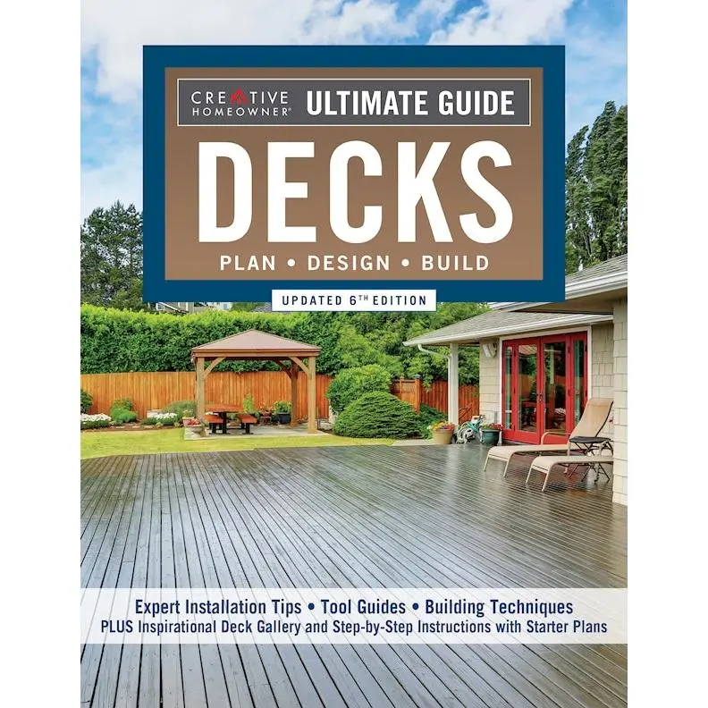 Ultimate Guide: Decks, Updated 6th Edition Ultimate Guide: Decks, Updated 6th Edition