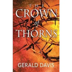 USED-The Crown of Thorns by Davis, Gerald (Paperback)