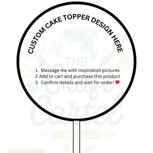 Custom Cake Topper - Any Design - Any Style - Personalizations - Message me with Inspiration Pictures