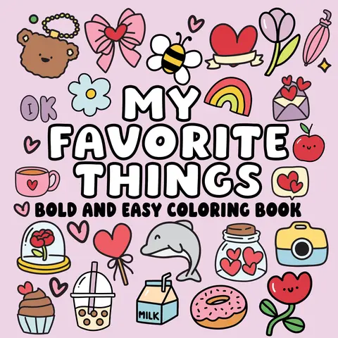 Unisex Adult Coloring Book - Office Art Supplies Paper Pages, Bold Designs, Easy to Use, My Favorite Things Themed, Gift for Relaxation & Stress Relief (For Beginners & Experienced Colorists)