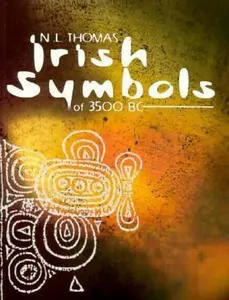 USED-Irish Symbols of 3500 B.C. by Neill L. Thomas (Paperback)