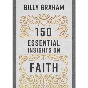USED-150 Essential Insights on Faith by Graham, Billy (Paperback)