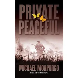 Private Peaceful -- Michael Morpurgo - Mass Market Paperbound