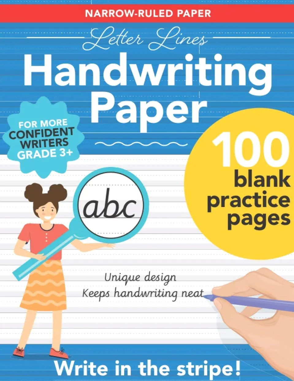 Letter Lines Narrow Ruled Handwriting Paper: 100 blank practice pages with unique guided design – for more confident Grade 3+ writers