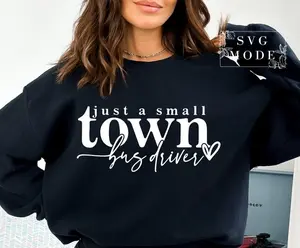 School Bus Driver SweatSweatshirt, Bus Driver SweatSweatshirt, Bus Driver Sweatshirt SweatSweatshirt, Back To School SweatSweatshirt, Bus Driver Appreciation SweatSweatshirt, Small Town Bus Driver SweatSweatshirt
