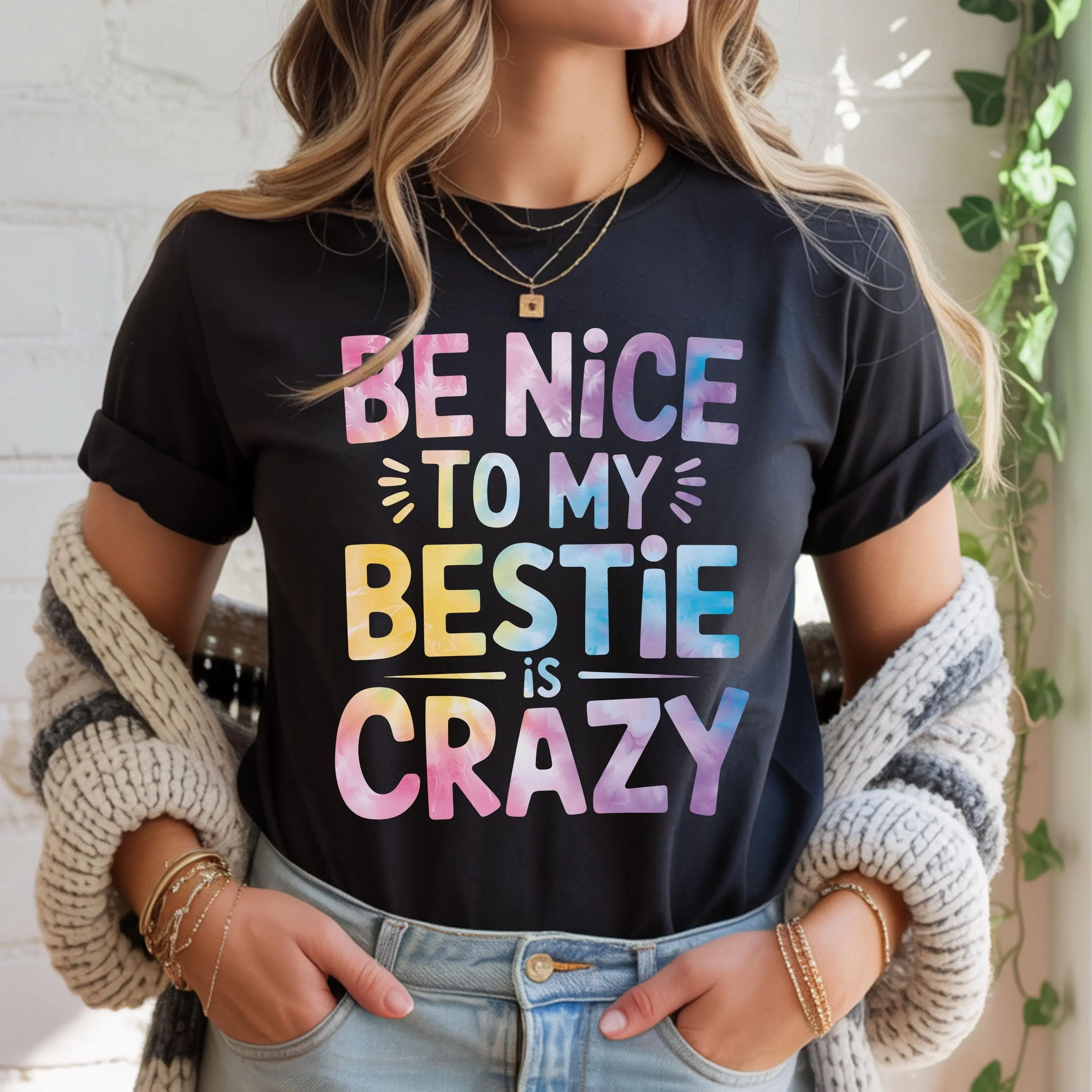 Women's Casual Cotton Printed Funny Sarcastic Quote T-Shirt,Be Nice To My Bestie Is Crazy Shirt, Funny Best Friend Shirt, BFF Gift Tee, Matching Bestie Shirts, Friendship Tee, Perfect Gift For Men for Women