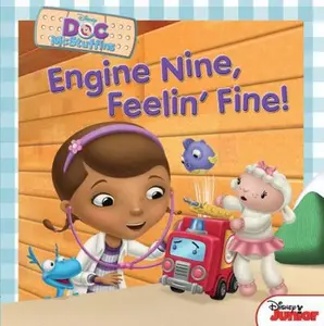 USED-Doc McStuffins: Engine Nine, Feelin' Fine! by William Scollon (Paperback)