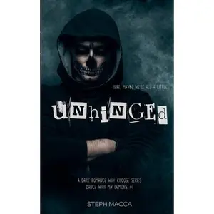 Unhinged -- Steph Macca - Paperback