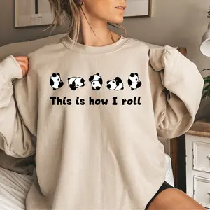 Rolling Panda Sweatshirt, This is How I Roll Panda Sweatshirt, Cute Panda Shirt, Panda Lover Gift, Animal Lover Tee
