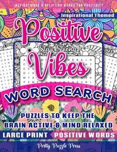 Pretty Puzzle Press Inspirational Positive Vibes Word Search Puzzle Book for Adults Teens & Seniors Large Print Soft Cover Uplifting Brain Games