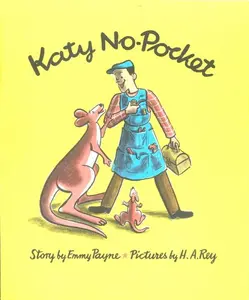 Katy No-Pocket by Emmy Payne||H. A. Rey [Hardback Book]