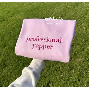 Professional Yapper Embroidered Sweatshirt,Embroidered Shirt ,Funny Gifts for Her, Girly Shirt, Girly Gifts Pink, Funny y2k meme shirt, Gift Ideas for Her