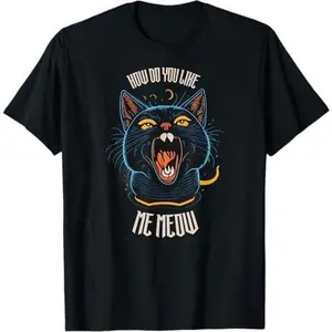 How Do You Like Me Meow Funny Cat Meme T-Shirt