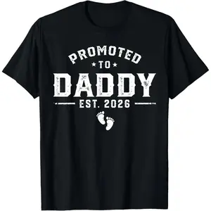 Daddy Est 2026 Daddy To Be New Dad 2026 T-Shirt Pure Cotton Graphic Tees Menswear Top: Gifts for Men & Women