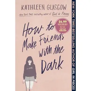 USED-How to Make Friends with the Dark by Glasgow, Kathleen (Paperback)