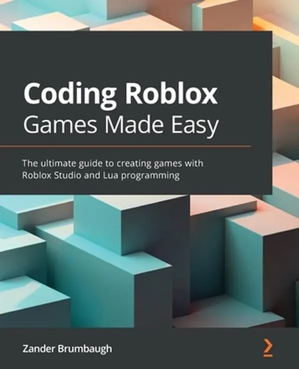 USED Book - Coding Roblox Games Made Easy: The ultimate guide to creating games with Roblox Studio and Lua Programming by Brumbaugh, Zander (Paperback) - english