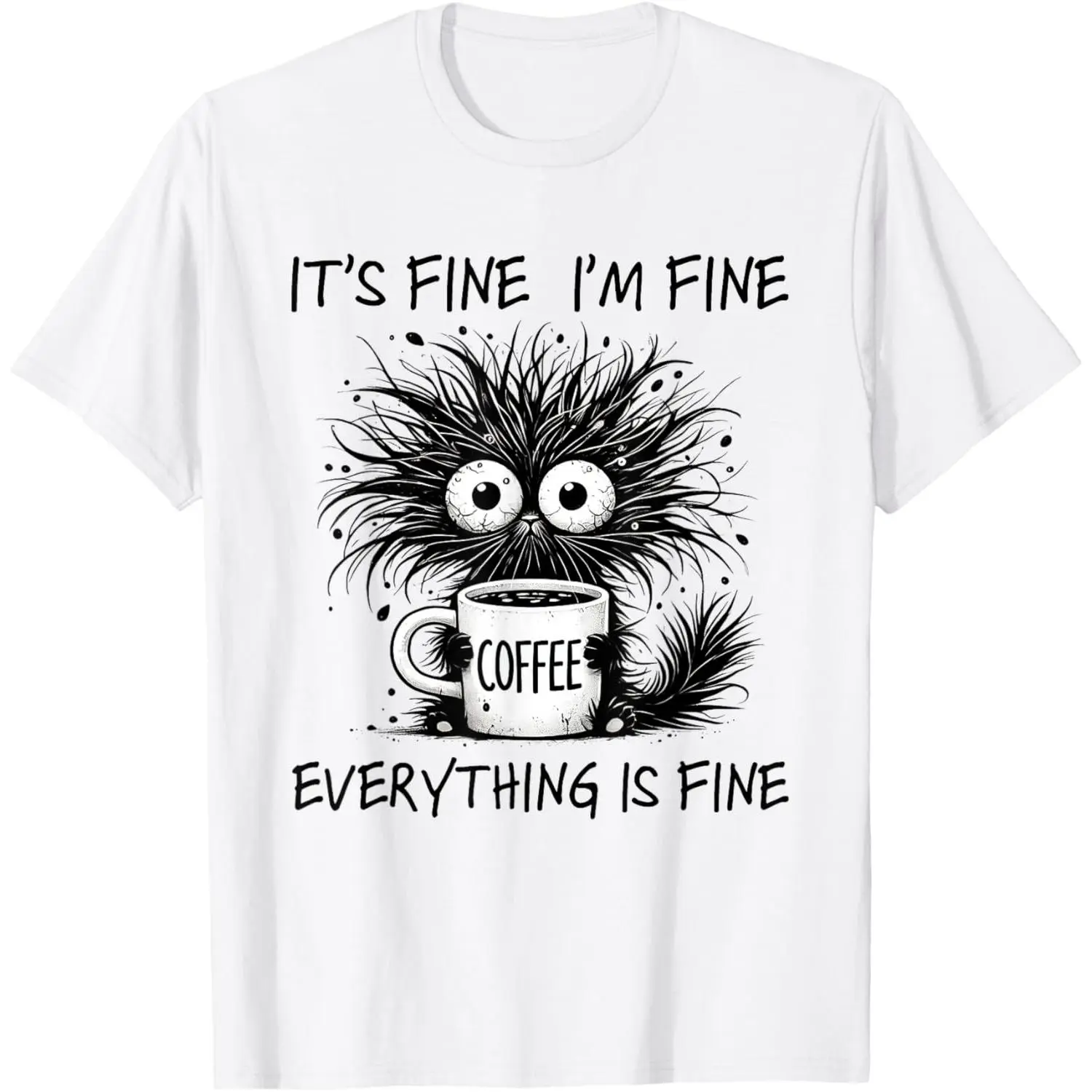 Funny Cat Lover It's Fine I'm Fine Everything is Fine T-Shirt