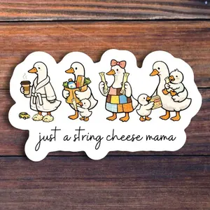 Just A String Cheese Mama Goose Sticker, Laptop Water Bottle Decal Sticker