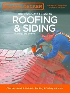 USED-Black & Decker The Complete Guide to Roofing & Siding: Updated 3rd Edition - Choose, Install & Maintain Roofing & Siding Materials by Chris Marshall (Paperback)