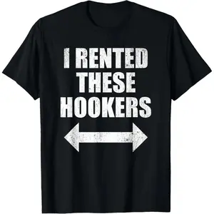 [100% Cotton] I Rented These Hookers Funny T-Shirt Unisex Y2K White Pony argentina wc warm Western Rock Band Tour Merch Hoodie