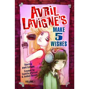 USED-Avril Lavigne's Make 5 Wishes Volume 1 by Camilla D'Errico (Paperback)