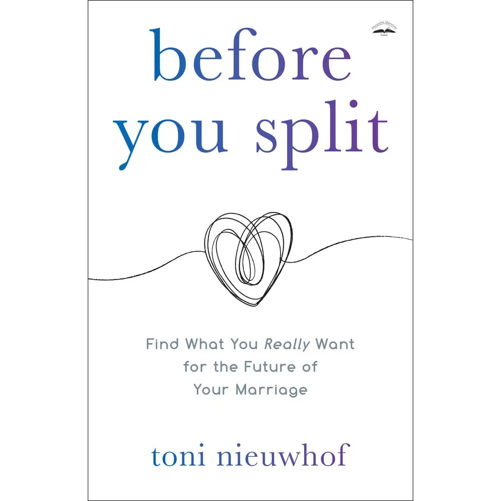USED Book - Before You Split: Find What You Really Want for the Future of Your Marriage by Nieuwhof, Toni (Paperback) - english