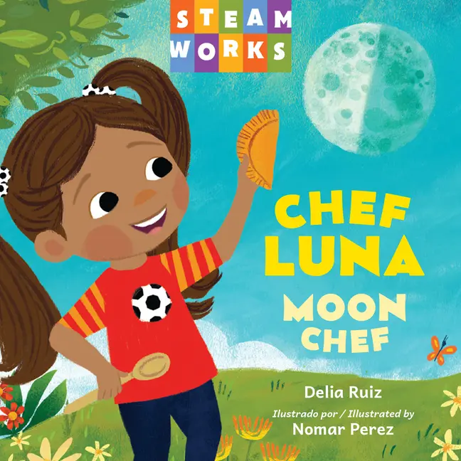 Chef Luna / Moon Chef (Spanish Bilingual Edition) by Delia Ruiz (Board Book)
