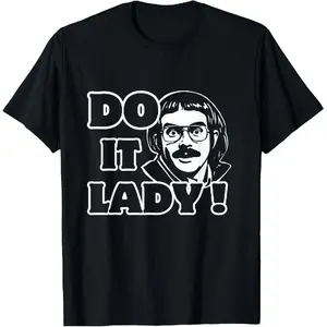 [100% Cotton]Funny Do It Lady Chit Humor T-Shirt Graphic Tees