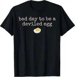 Bad Day To Be A Deviled Egg T-Shirt | Dank Thanksgiving Food Humor Tee