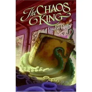 USED-The Chaos King by Laura Ruby (Hardcover)