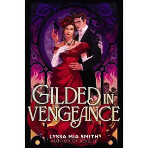 Gilded in Vengeance by Lyssa Mia Smith [Hardback Book]