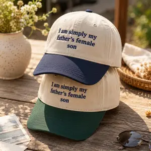 I Am Simply My Father’s Female Son Hat – Funny Embroidered Dad Cap, Sarcastic Quote Hat, Gift for Dad