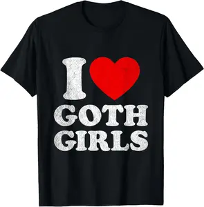Cotton Short Sleeve Shirt, I Love Goth Girls Apparel Red Heart Gothic T-Shirt Adult size Streetwear,Menswear Casual Summer Tee,Fashion Gift