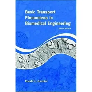 USED-Basic Transport Phenomena in Biomedical Engineering, 2nd Edition by Ronald Fournier (Hardcover)